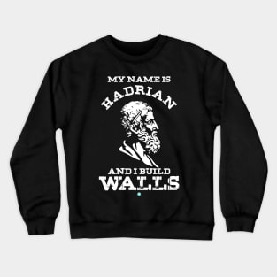 Hadrian - Roman History Gift Crewneck Sweatshirt